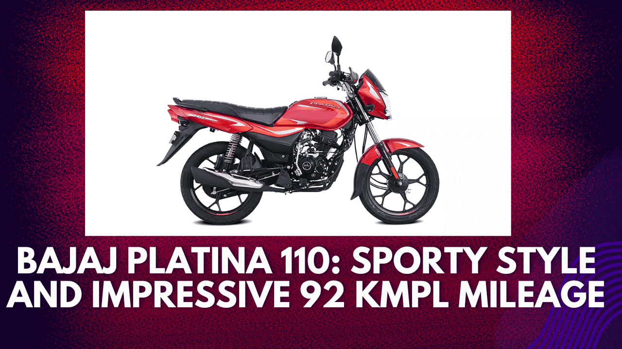 Bajaj Platina 110 Sporty Style and Impressive 92 Kmpl Mileage